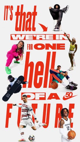 Graphic that reads 'We're In for One Hell of a Future' for Nike's 50th anniversary campaign